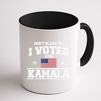 Dont Blame Me I Voted For Kamala Pro Harris Supporter Mug