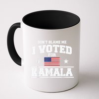 Dont Blame Me I Voted For Kamala Pro Harris Supporter Mug