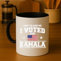 Dont Blame Me I Voted For Kamala Pro Harris Supporter Mug