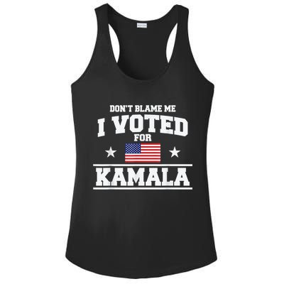Dont Blame Me I Voted For Kamala Pro Harris Supporter Ladies PosiCharge Competitor Racerback Tank