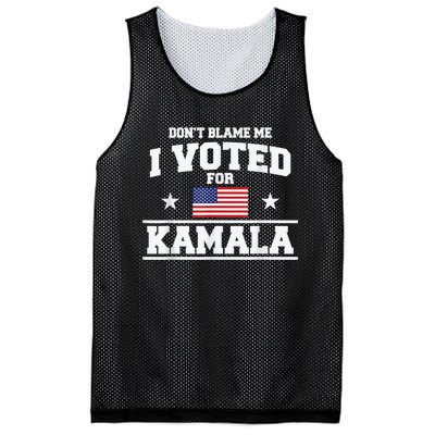 Dont Blame Me I Voted For Kamala Pro Harris Supporter Mesh Reversible Basketball Jersey Tank