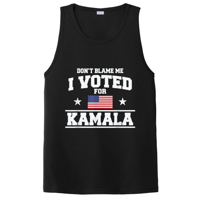 Dont Blame Me I Voted For Kamala Pro Harris Supporter PosiCharge Competitor Tank