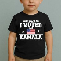 Dont Blame Me I Voted For Kamala Pro Harris Supporter Toddler T-Shirt