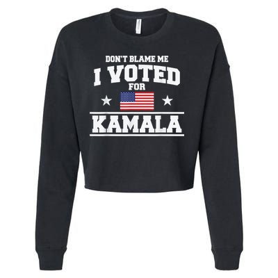 Dont Blame Me I Voted For Kamala Pro Harris Supporter Cropped Pullover Crew