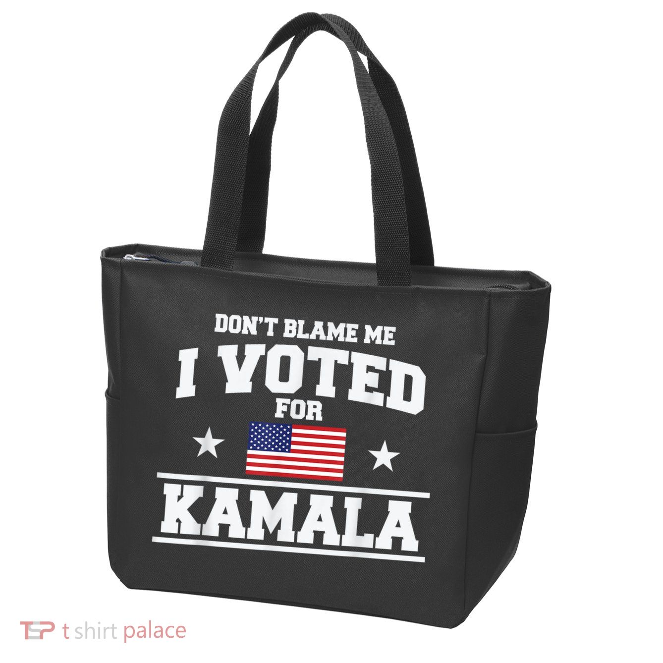 Dont Blame Me I Voted For Kamala Pro Harris Supporter Zip Tote Bag