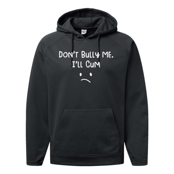 Dont Bull Me Ill Come Funny Sarcastic Performance Fleece Hoodie