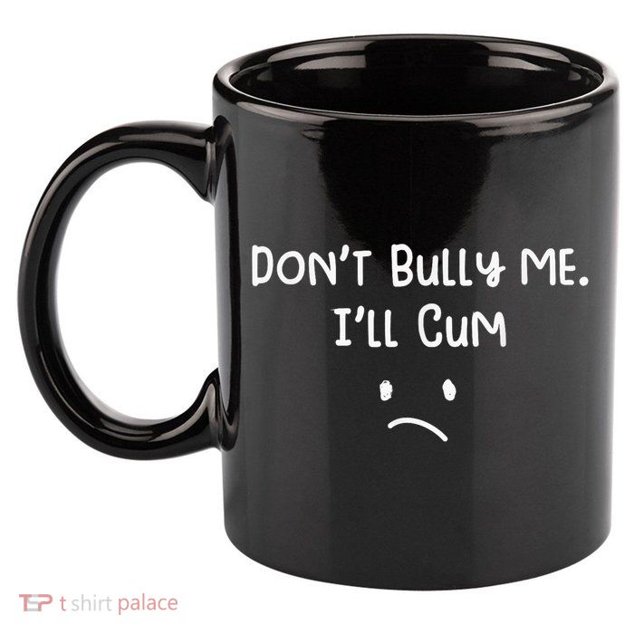 Dont Bull Me Ill Come Funny Sarcastic 11oz C Handle Ceramic Mug