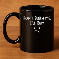 Dont Bull Me Ill Come Funny Sarcastic 11oz C Handle Ceramic Mug
