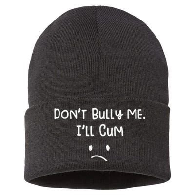 Dont Bull Me Ill Come Funny Sarcastic Sustainable Knit Beanie