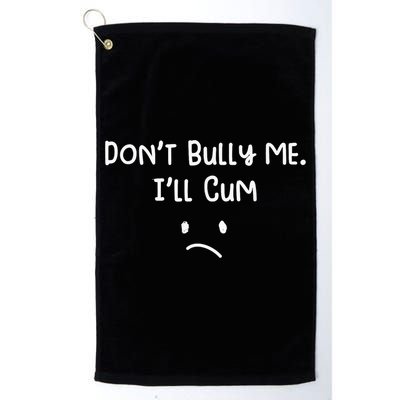 Dont Bull Me Ill Come Funny Sarcastic Golf Towel