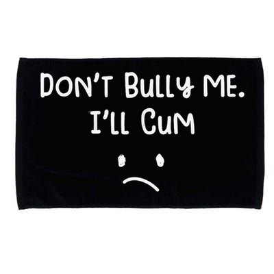 Dont Bull Me Ill Come Funny Sarcastic Microfiber Hand Towel