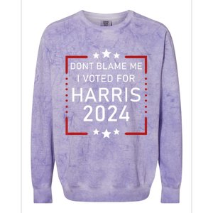 Dont Blame Me I Voted For Kamala Pro Harris Supporter Colorblast Crewneck Sweatshirt