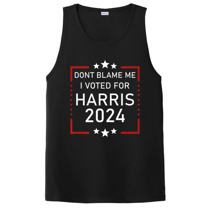 Dont Blame Me I Voted For Kamala Pro Harris Supporter PosiCharge Competitor Tank