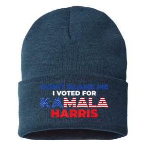 Dont Blame Me I Voted For Kamala Pro Harris Supporter Sustainable Knit Beanie