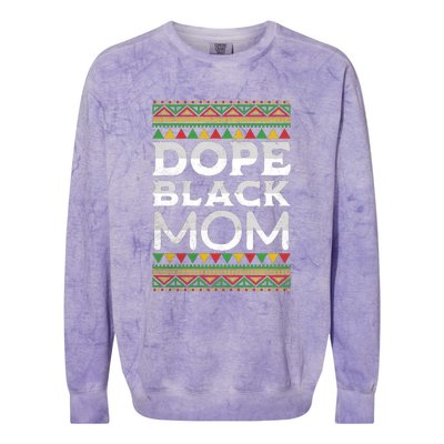 Dope Black Mom African American Juneteenth Mothers Day Gift Colorblast Crewneck Sweatshirt