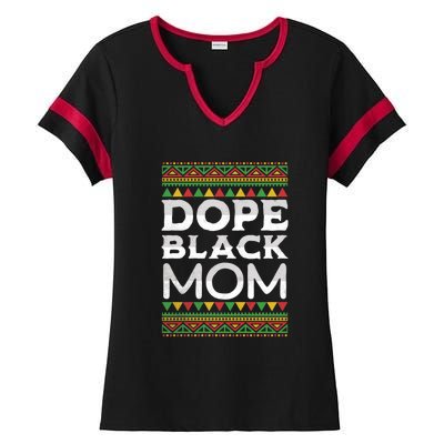 Dope Black Mom African American Juneteenth Mothers Day Gift Ladies Halftime Notch Neck Tee