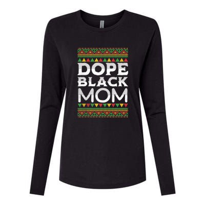 Dope Black Mom African American Juneteenth Mothers Day Gift Womens Cotton Relaxed Long Sleeve T-Shirt