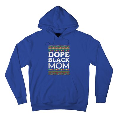 Dope Black Mom African American Juneteenth Mothers Day Gift Hoodie