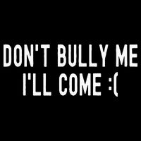 DonT Bully Me ILl Come Funny Sarcastic Meme Wool Snapback Cap