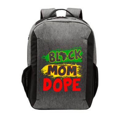 Dope Black Mom Juneteenth Black History Africa Pride Funny Gift Vector Backpack