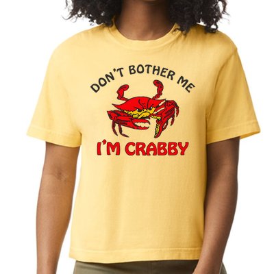 DonT Bother Me IM Crabby Funny Apparel Comfort Colors Boxy T-Shirt