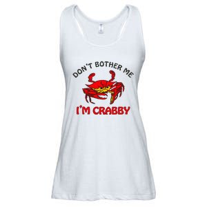 DonT Bother Me IM Crabby Funny Apparel Ladies Essential Flowy Tank