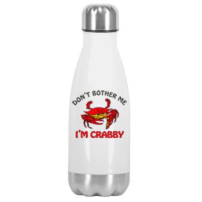 DonT Bother Me IM Crabby Funny Apparel Stainless Steel Insulated Water Bottle