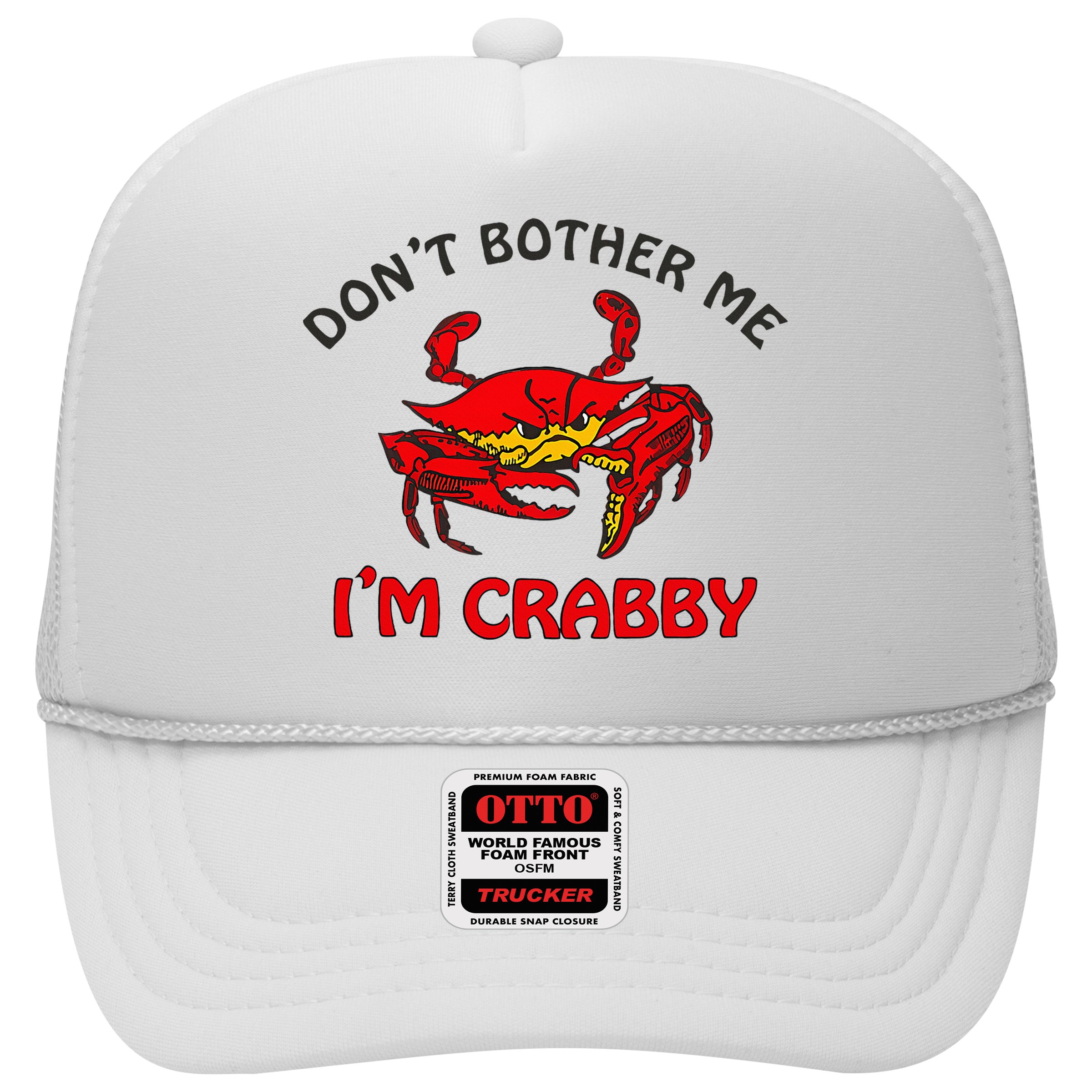 DonT Bother Me IM Crabby Funny Apparel Hat