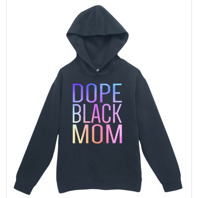 Dope Black Mom Proud Black Mom Pride Cute Mother's Day Great Gift Urban Pullover Hoodie