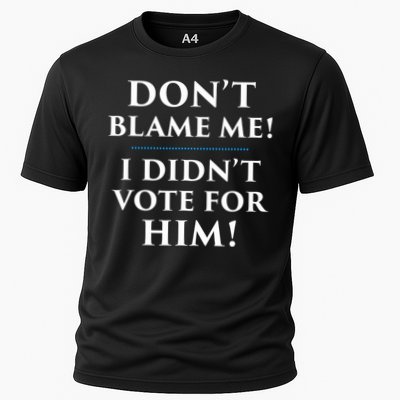 Don't Blame Me I Didn't Vote For Him Performance Shirt