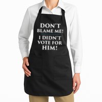 Don't Blame Me I Didn't Vote For Him Full-Length Apron With Pockets