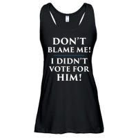 Don't Blame Me I Didn't Vote For Him Ladies Essential Flowy Tank
