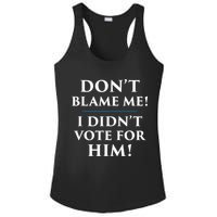 Don't Blame Me I Didn't Vote For Him Ladies PosiCharge Competitor Racerback Tank