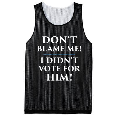 Don't Blame Me I Didn't Vote For Him Mesh Reversible Basketball Jersey Tank