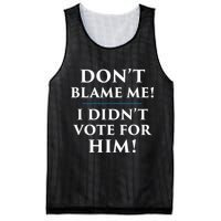 Don't Blame Me I Didn't Vote For Him Mesh Reversible Basketball Jersey Tank
