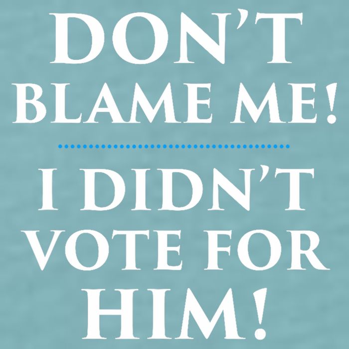 Don't Blame Me I Didn't Vote For Him Sueded Cloud Jersey T-Shirt