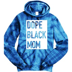 Dope Black Mom Gift Tie Dye Hoodie