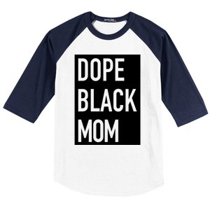 Dope Black Mom Gift Baseball Sleeve Shirt