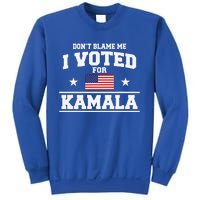 Dont Blame Me I Voted For Kamala Harris Sweatshirt