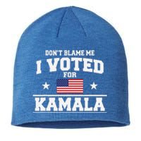 Dont Blame Me I Voted For Kamala Harris Sustainable Beanie