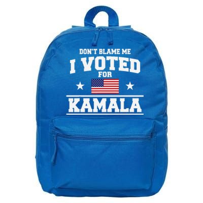 Dont Blame Me I Voted For Kamala Harris 16 in Basic Backpack