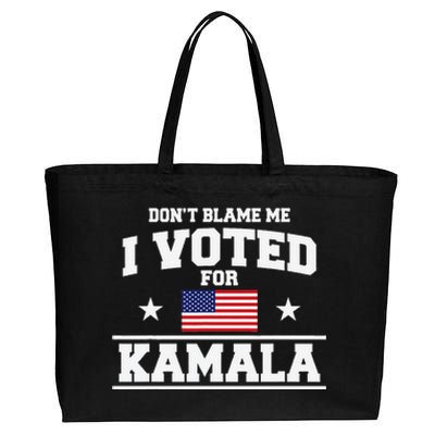 Dont Blame Me I Voted For Kamala Harris Cotton Canvas Jumbo Tote