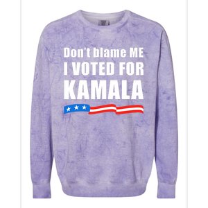 DonT Blame Me I Voted For Kamala 2024 Colorblast Crewneck Sweatshirt