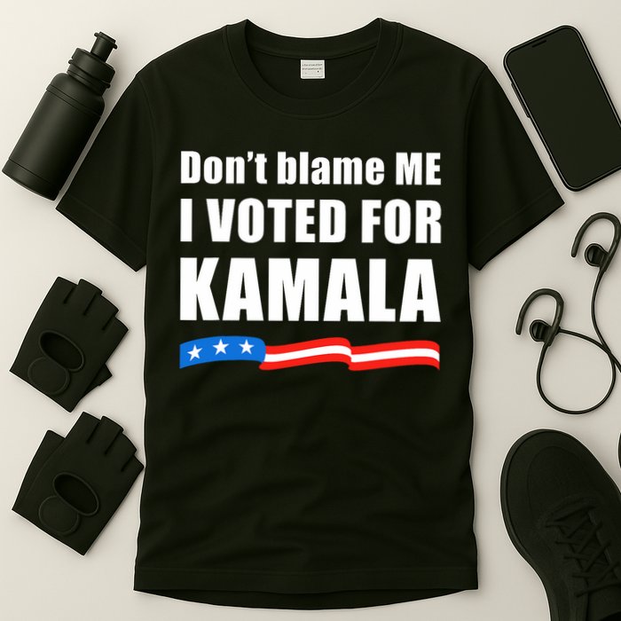DonT Blame Me I Voted For Kamala 2024 T-Shirt