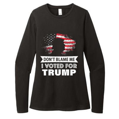 DonT Blame Me I Voted For Trump Womens CVC Long Sleeve Shirt