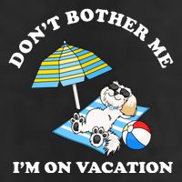 Don't Bother Me I'm On Vacation Dog Funny 7 Panel Mesh Trucker Snapback Hat