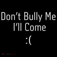DonT Bully Me ILl Come Funny Memes Baby Bodysuit