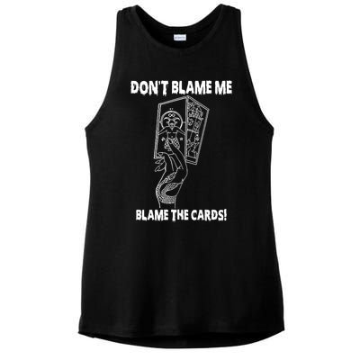 Dont Blame Me Blame The Cards Ladies PosiCharge Tri-Blend Wicking Tank