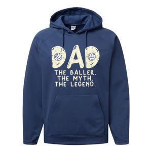 Dad Baller Myth Legend Volleyball Player Daddy Papa Gift Performance Fleece Hoodie