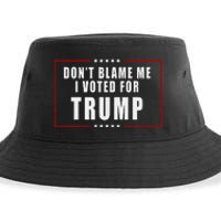 DonT Blame Me I Voted For Trump Patriotic Sustainable Bucket Hat